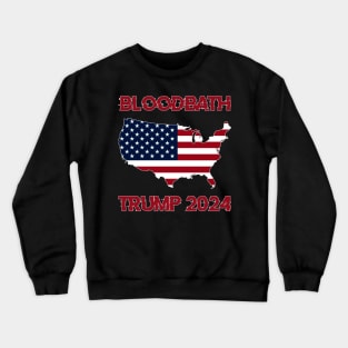 Bloodbath President Trump 2024 Election Bloodbath Parody American Map Crewneck Sweatshirt